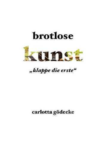 brotlose kunst — Carlotta Brüggemann