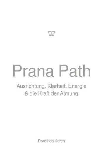 Prana Path — Dorothea Karen