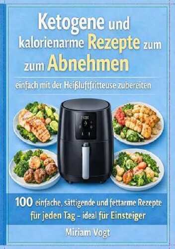 Keto & Abnehmen mit der Heißluftfritteuse