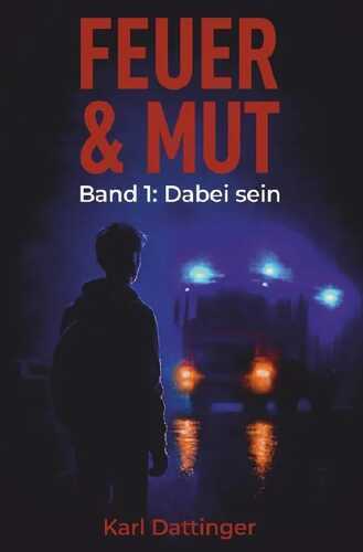 Feuer und Mut