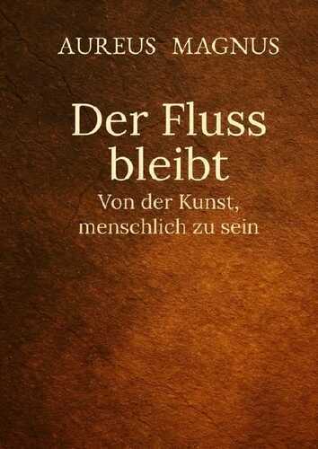 Der Fluss bleibt