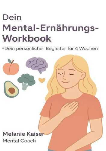 Dein Mental-Ernährungs-Workbook
