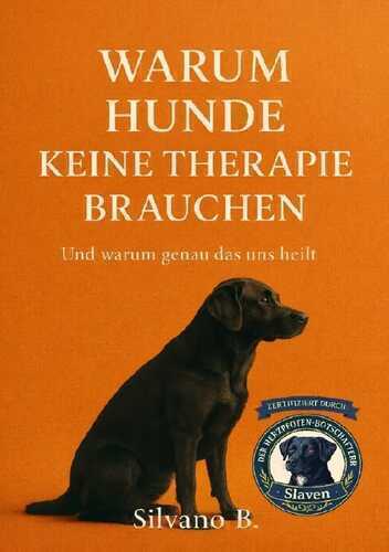 Hunde / Warum Hunde keine Therapie brauchen