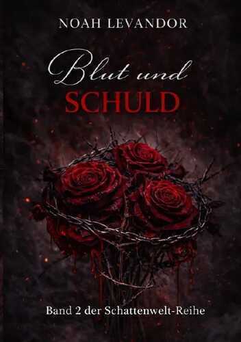 Gefangen in deiner Schattenwelt / Blut und Schuld