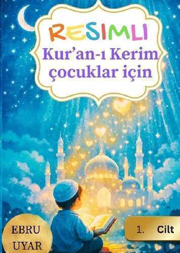 Dieses Buch ist Teil einer mehrbändigen Reihe, in der Suren des Qurans... / Resimli Kurani Kerim Cocuklar icin