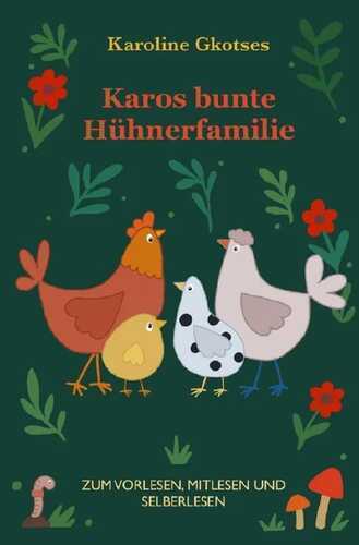 Karos bunte Hühnerfamilie