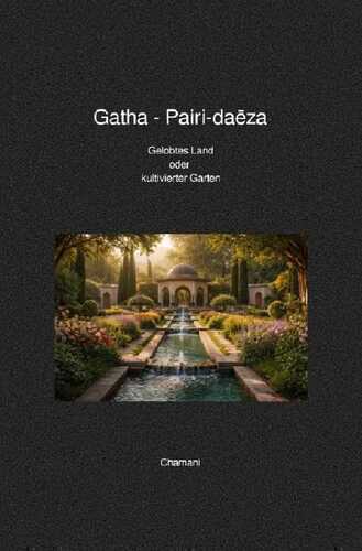 Gatha / Gatha - Pairi-daēza