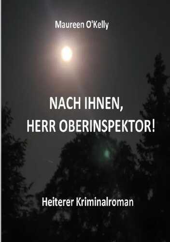 NACH IHNEN, HERR OBERINSPEKTOR!
