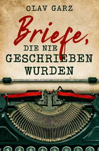 Briefe, die nie geschrieben wurden