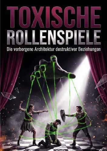 Toxische Rollenspiele