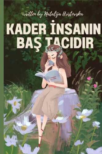 Kader insanın baş tacıdır