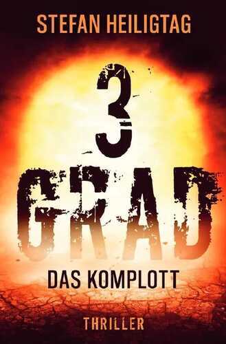 3 Grad / 3 Grad – Das Komplott