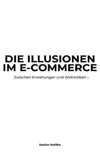 Die Illusionen im E-Commerce