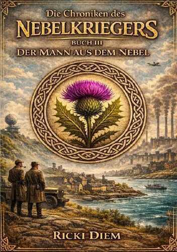 „Chroniken des Nebelkriegers“ BUCH III