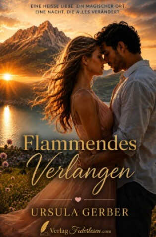 Flammendes Verlangen