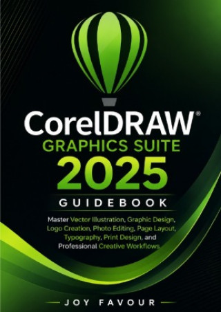 CorelDRAW Graphics Suite 2025 Guidebook