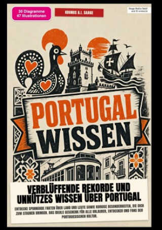 Portugal-Wissen: Verblüffende Rekorde und unnützes Wissen über Portugal