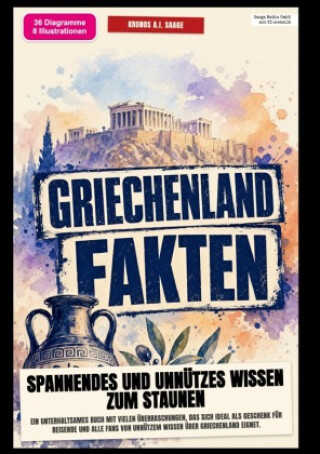 Griechenland-Fakten: Spannendes und unnützes Wissen zum Staunen