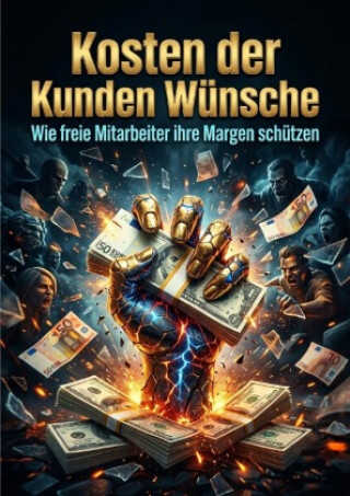 Kosten der Kunden Wünsche