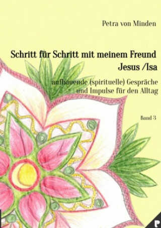 Schritt für Schritt mit meinem Freund Jesus / Isa - Band 3