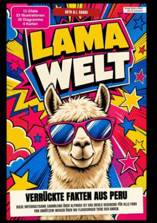 Lama-Welt: Verrückte Fakten aus Peru