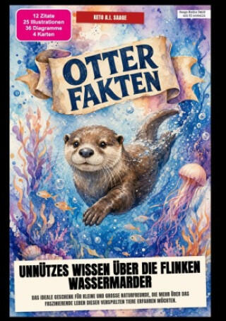 Otter-Fakten: Unnützes Wissen über die flinken Wassermarder