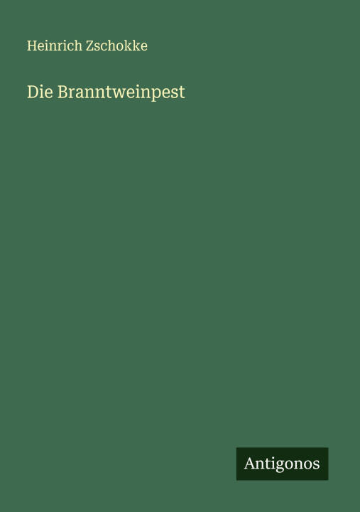 Die Branntweinpest