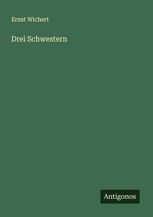 Drei Schwestern