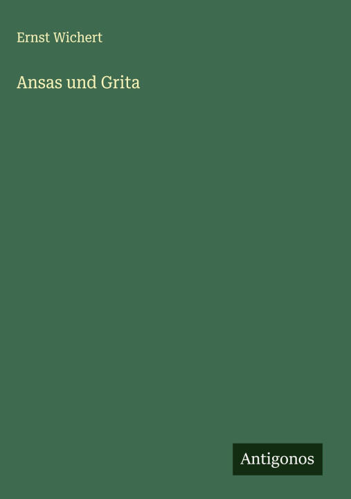 Ansas und Grita