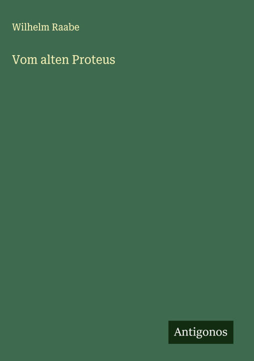 Vom alten Proteus