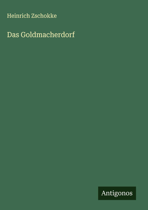 Das Goldmacherdorf