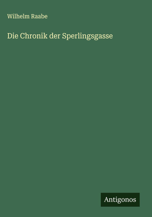 Die Chronik der Sperlingsgasse