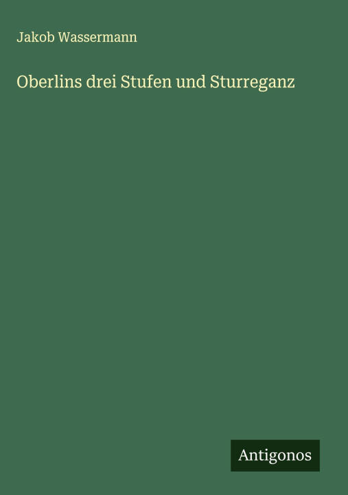 Oberlins drei Stufen und Sturreganz