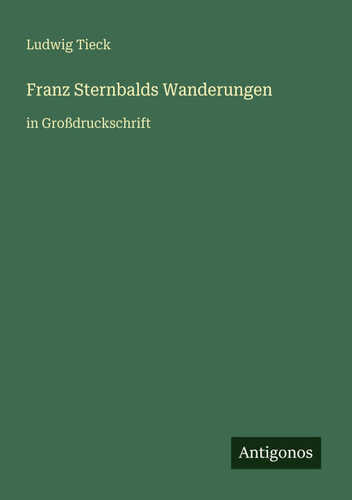 Franz Sternbalds Wanderungen