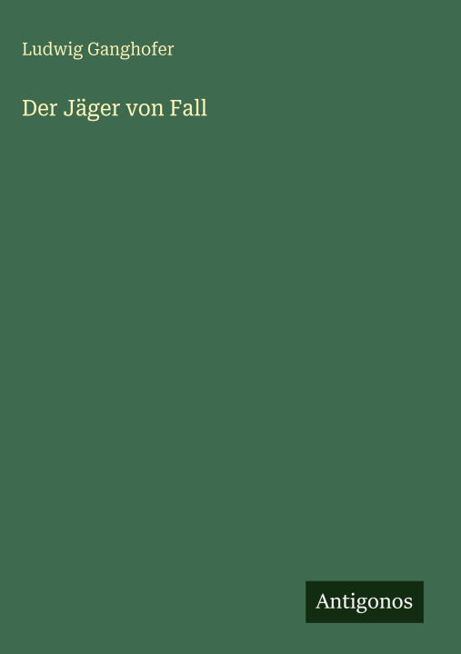 Der Jäger von Fall