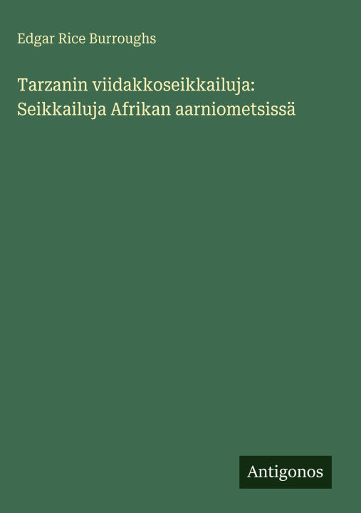 Tarzanin viidakkoseikkailuja: Seikkailuja Afrikan aarniometsissä