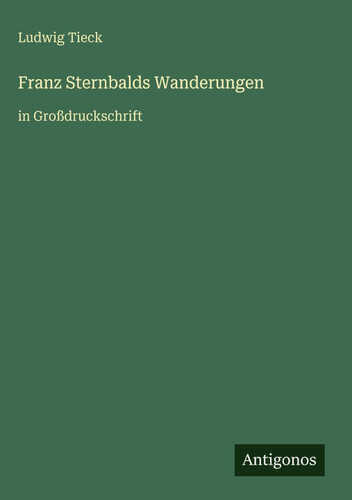 Franz Sternbalds Wanderungen