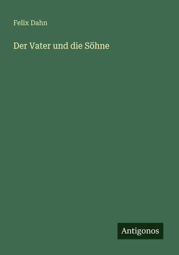 Der Vater und die Söhne