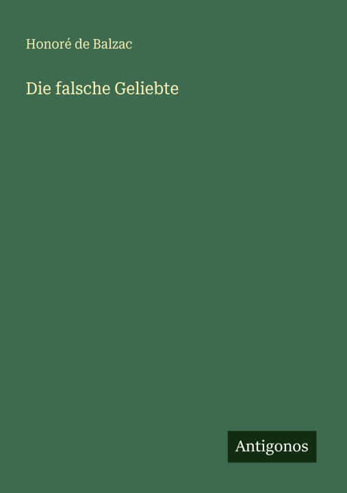 Die falsche Geliebte