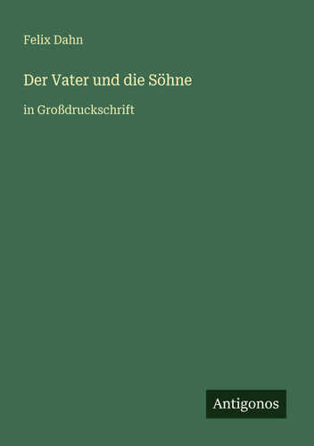 Der Vater und die Söhne