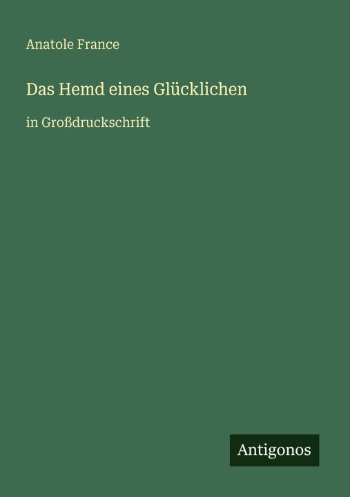 Das Hemd eines Glücklichen