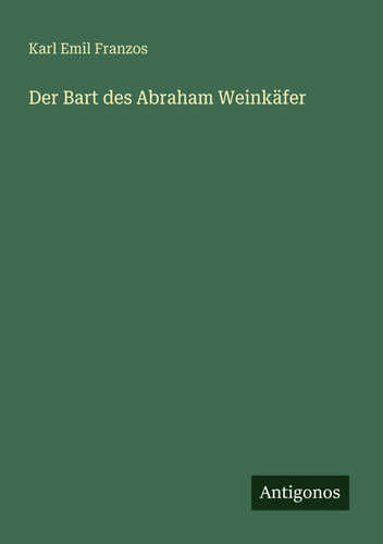 Der Bart des Abraham Weinkäfer