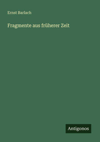 Fragmente aus früherer Zeit