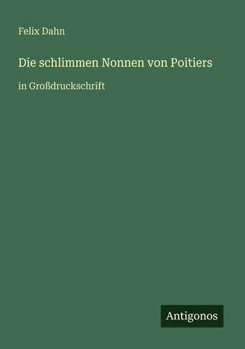 Die schlimmen Nonnen von Poitiers