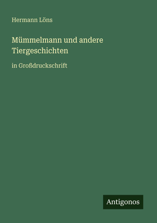 Mümmelmann und andere Tiergeschichten