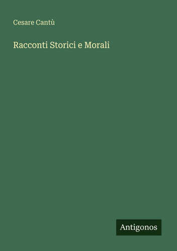 Racconti Storici e Morali