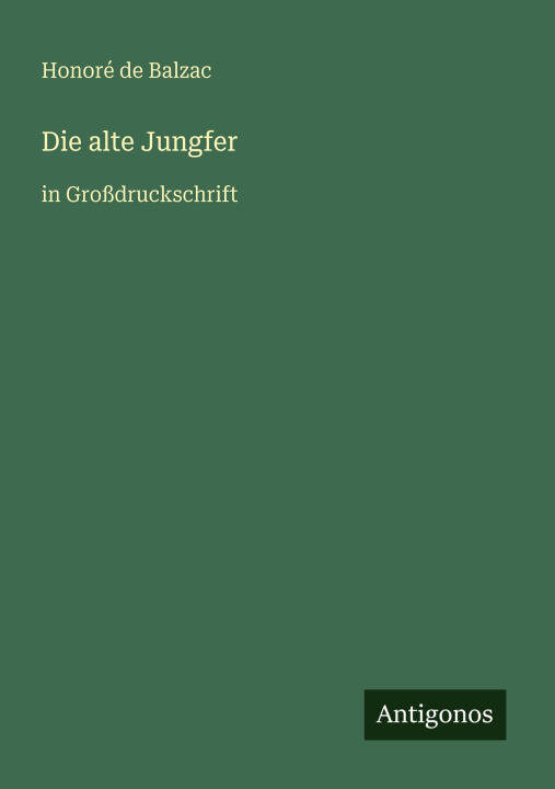 Die alte Jungfer