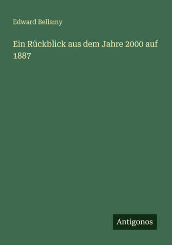 Ein Rückblick aus dem Jahre 2000 auf 1887