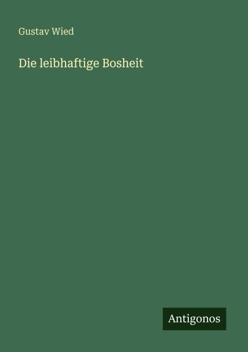 Die leibhaftige Bosheit