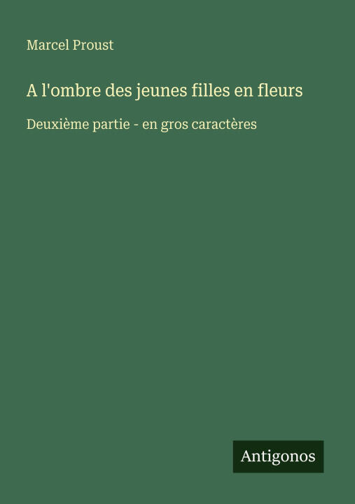 A l'ombre des jeunes filles en fleurs